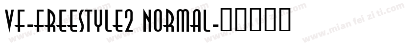 Vf-FreeStyle2 Normal字体转换